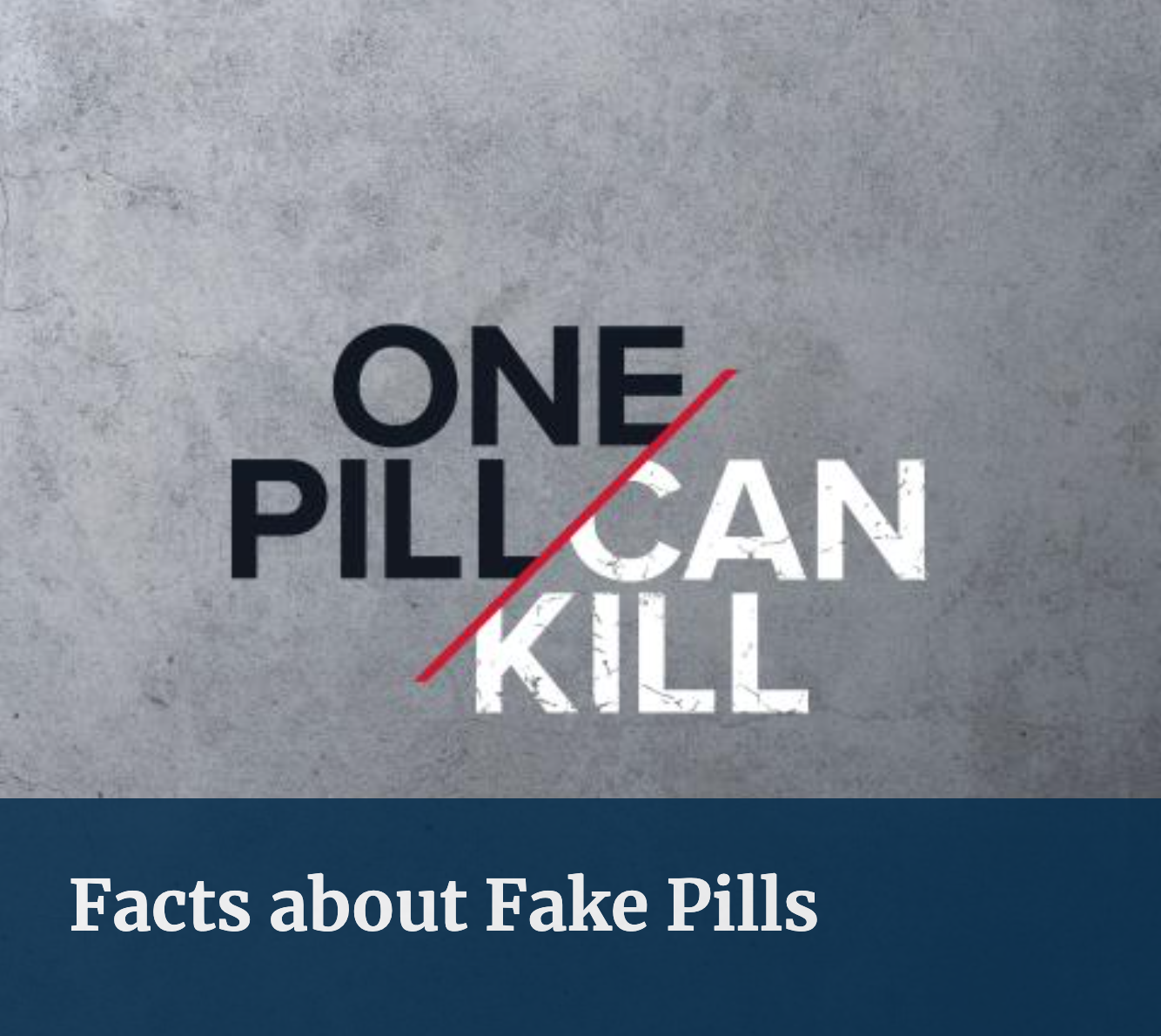 One Pill Can Kill: Facts about Fake Pills cover